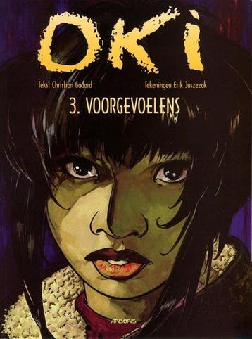 Oki 3: Voorgevoelens / Oki / 3 9789034300065 Godard;, Verzenden, Gelezen, Godard;