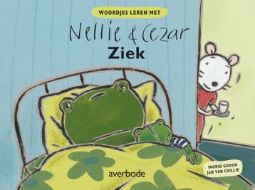 Ziek / Woordjes leren met Nellie & Cezar 9789031722495, Verzenden, Jan van Coillie