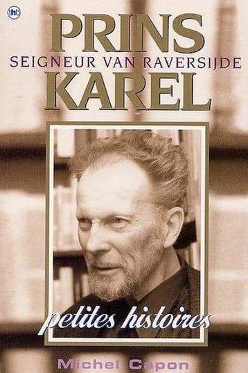 PRINS KAREL SEIGNEUR VAN RAVERSIJDE 9789044308655 M. Capon, Verzenden, Gelezen, M. Capon