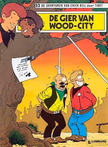 De avonturen van Chick Bill no 52: De gier van Wood - Tibet, Verzenden, Nieuw