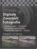 Handboek digitale zwartwit fotografie 9789078811053, Boeken, Verzenden, Zo goed als nieuw, F. Barten