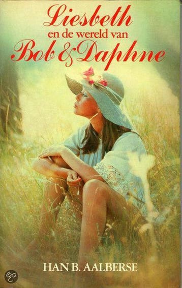 Liesbeth en de wereld van bob & daphne 9789060570401, Verzenden, Gelezen, Aalberse