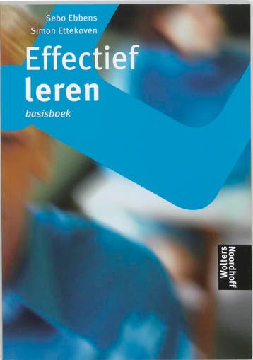 Effectief leren: basisboek 9789001307523 Sebo Ebbens, Verzenden, Gelezen, Sebo Ebbens