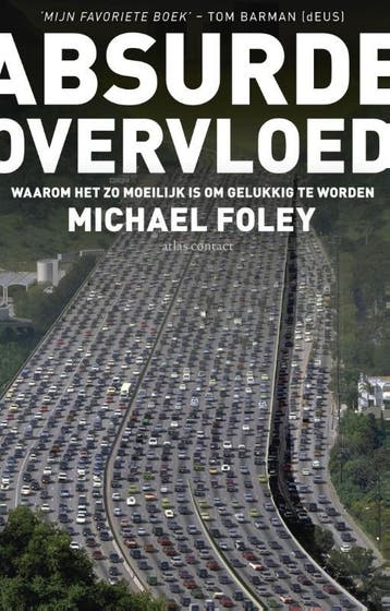 Absurde overvloed 9789045027562 Michael Foley, Boeken, Verzenden, Gelezen, Michael Foley