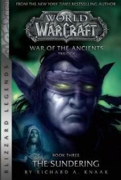 WARCRAFT WAR OF THE ANCIENTS 3 THE SUNDERING 9781945683152, Livres, Verzenden, Richard A. Knaak
