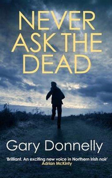 DI Owen Sheen- Never Ask the Dead 9780749025526, Verzenden, Gelezen, Gary Donnelly