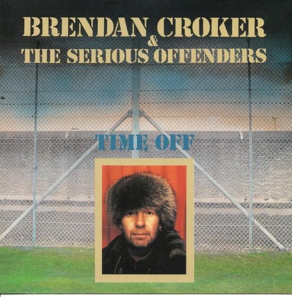 Brendan Croker & The Serious Offenders - Time Off, CD & DVD, CD | Rock, Envoi