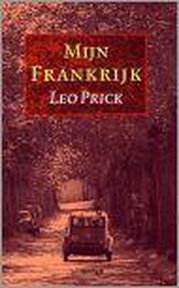 Mijn Frankrijk (midprice) 9789055154081 L. Prick, Verzenden, Gelezen, L. Prick