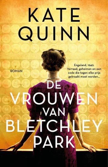 De vrouwen van Bletchley Park 9789026161292 Kate Quinn, Verzenden, Zo goed als nieuw, Kate Quinn