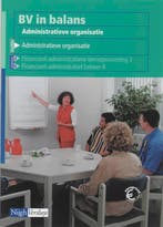 BV in balans Administratieve organisatie 9789042507487, Boeken, Schoolboeken, Verzenden, Zo goed als nieuw, J.C. Hogenbirk