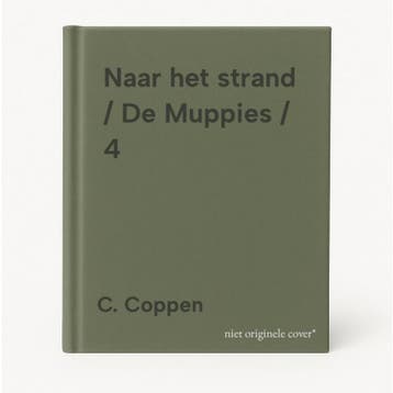 Naar het strand / De Muppies / 4 9789077557723 C. Coppen, Verzenden, C. Coppen