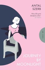 Pushkin Press Classics: Journey by Moonlight 9781805330240, Verzenden, Antal Szerb