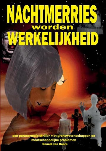 Nachtmerries worden werkelijkheid 9789463453554, Verzenden, Ronald Van Doorn