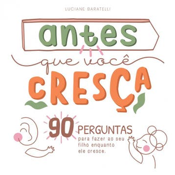 Antes Que Você Cresça | Luciane Silveira Baratelli | Nieuw, Verzenden, Luciane Silveira Baratelli