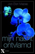 Ontvlamd / Mijn nacht / 1 9789401605380 Jodi Ellen Malpas, Verzenden, Zo goed als nieuw, Jodi Ellen Malpas