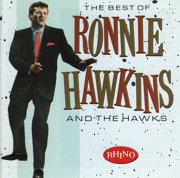 Ronnie Hawkins And The Hawks - The Best Of Ronnie Hawkins An, Verzenden