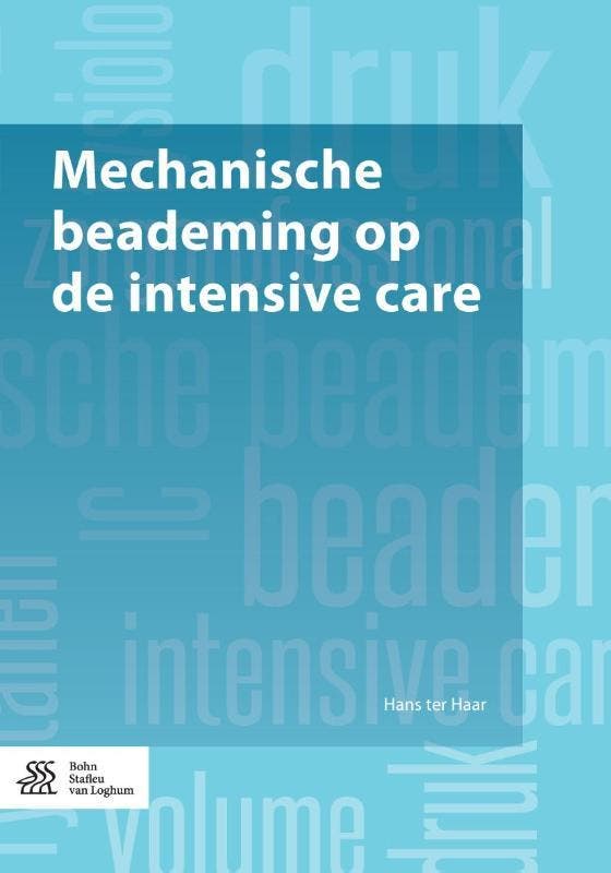 Mechanische beademing op de intensive care 9789036815895, Boeken, Wetenschap, Zo goed als nieuw, Verzenden