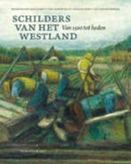 Schilders van het Westland 9789055947515, Verzenden, Maarten van der Schaft