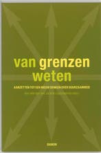 Van grenzen weten 9789055737154, Verzenden, Gelezen
