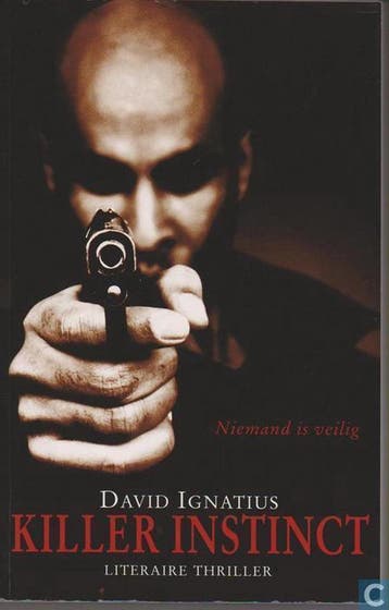 KILLER INSTINCT 9789026983795 David Ignatius, Verzenden, David Ignatius