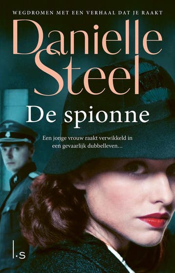 De spionne 9789021041957 Danielle Steel, Verzenden, Zo goed als nieuw, Danielle Steel