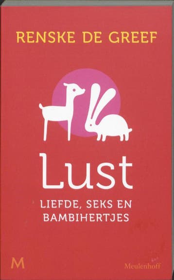 Lust 9789029086400 Renske de Greef, Verzenden, Gelezen, Renske de Greef