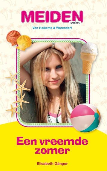 Een vreemde zomer / Meiden 9789000312917 Elisabeth Gänger, Verzenden, Zo goed als nieuw, Elisabeth Gänger