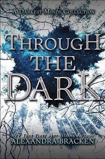 Through the Dark (a Darkest Minds Collection) 9781484756874, Verzenden, Alexandra Bracken