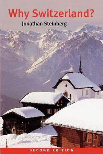 Why Switzerland? 9780521484534 Jonathan Steinberg, Verzenden, Jonathan Steinberg
