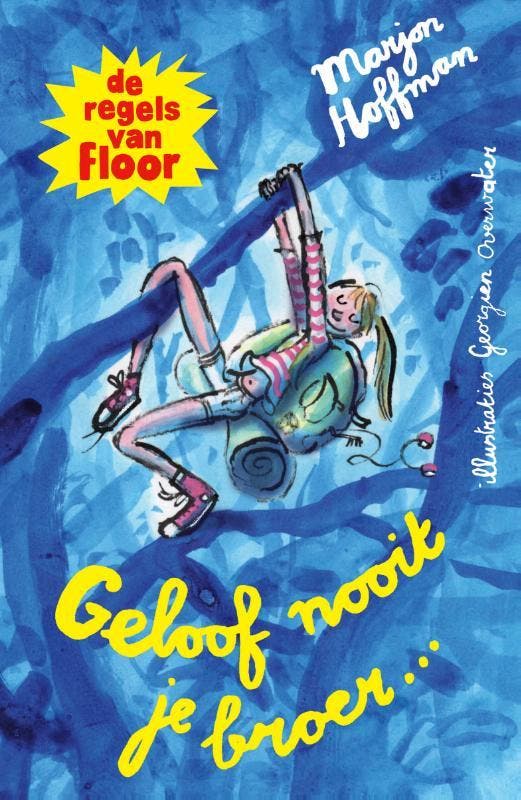Geloof nooit je broer / De regels van Floor 9789021682815, Boeken, Kinderboeken | Jeugd | onder 10 jaar, Zo goed als nieuw, Verzenden