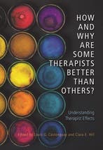 How and Why Are Some Therapists Better Than Others?, Verzenden, Gelezen, Clara E. Hill
