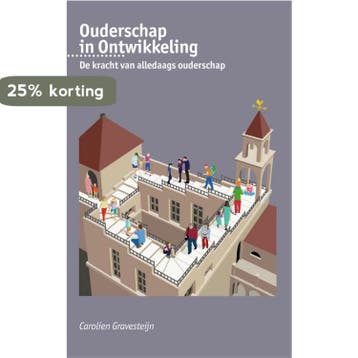 Ouderschap in ontwikkeling 9789088506093, Boeken, Verzenden, Zo goed als nieuw, Carolien Gravesteijn