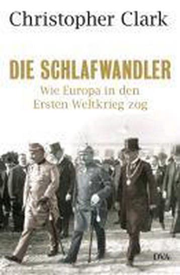 Die Schlafwandler 9783421043597 Christopher Clark, Boeken, Verzenden, Gelezen, Christopher Clark
