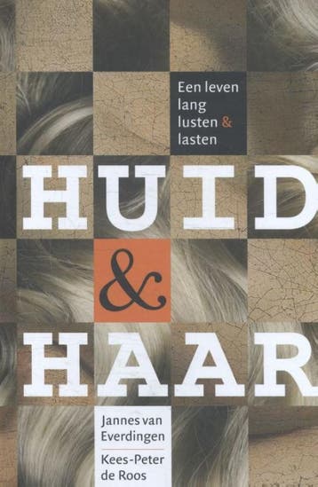 Huid & haar 9789088030932 Jannes van Everdingen, Boeken, Verzenden, Zo goed als nieuw, Jannes van Everdingen