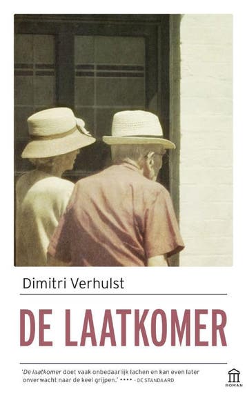 De laatkomer 9789046707036 Dimitri Verhulst, Boeken, Verzenden, Zo goed als nieuw, Dimitri Verhulst