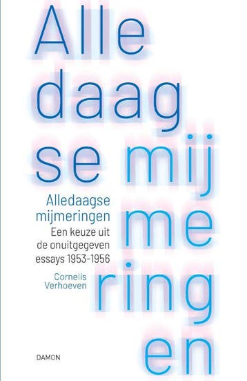 Alledaagse mijmeringen 9789463402910 Cornelis Verhoeven, Verzenden, Zo goed als nieuw, Cornelis Verhoeven