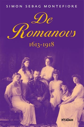 De Romanovs 1613-1918 9789046820421 Simon Sebag Montefiore, Verzenden, Simon Sebag Montefiore