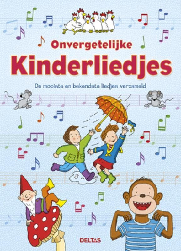 Onvergetelijke kinderliedjes 9789044734485, Boeken, Kinderboeken | Baby's en Peuters, Zo goed als nieuw, Verzenden