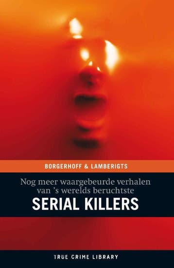 Nog meer waargebeurde verhalen van s werelds beruchtste, Verzenden, Gelezen, Steven Borgerhoff