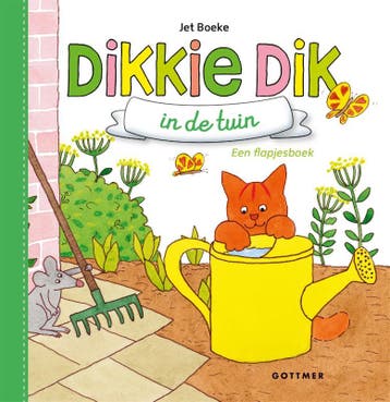 Dikkie Dik in de tuin / Dikkie Dik 9789025770815 Jet Boeke, Verzenden, Zo goed als nieuw, Jet Boeke