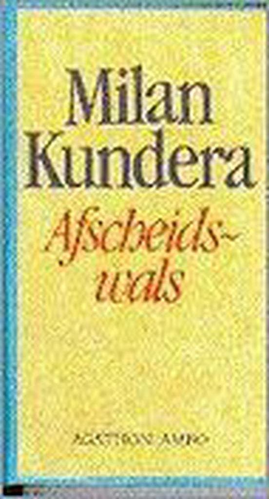 Afscheidswals 9789026311574 Milan Kundera, Boeken, Romans, Gelezen, Verzenden