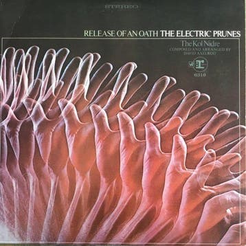 THE ELECTRIC PRUNES , HAPPY CAMPER - Release Of An Oath,