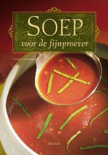 Soep voor de fijnproever 9789044713626 C. Darbonne, Verzenden, Zo goed als nieuw, C. Darbonne