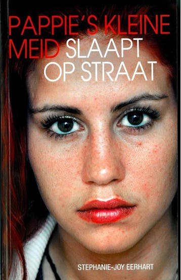 Pappies kleine meid slaapt op straat 9789089751478, Verzenden, Zo goed als nieuw, Stephanie-Joy Eerhart