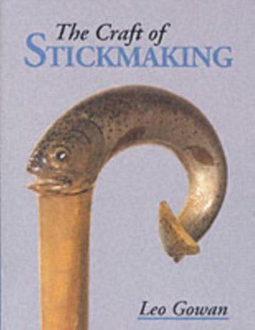 The Craft of Stickmaking 9781861263759 Leo Gowan, Verzenden, Zo goed als nieuw, Leo Gowan