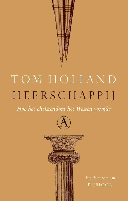 Heerschappij 9789025305673 Tom Holland, Boeken, Literatuur, Gelezen, Verzenden