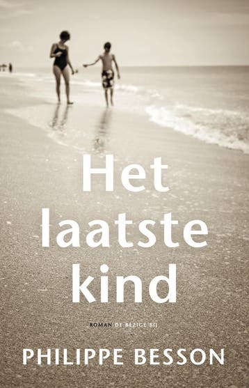 Het laatste kind 9789403132211 Philippe Besson, Verzenden, Philippe Besson