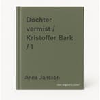 Dochter vermist / Kristoffer Bark / 1 9789049207359, Verzenden, Gelezen, Anna Jansson