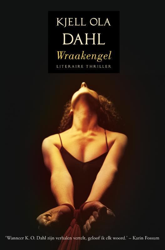 Wraakengel 9789022995341 Kjell Ola Dahl, Livres, Thrillers, Envoi