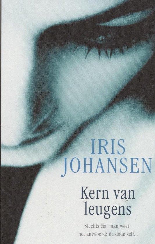 Kern van leugens 9789021018003 Iris Johansen, Boeken, Thrillers, Gelezen, Verzenden